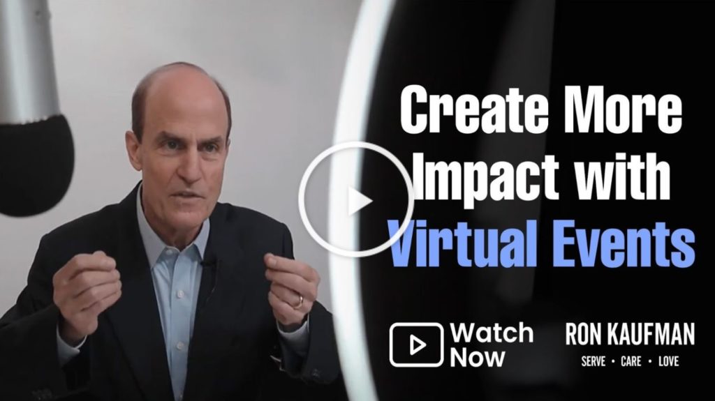 Create More Impact with Ron Kaufman's Virtual Event